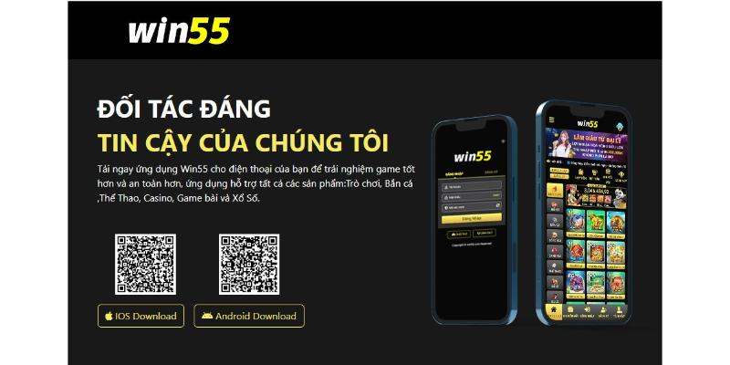 Quy trình tải app Win55 về điện thoại Android