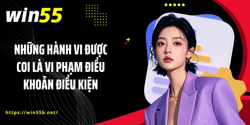 Những hành vi được coi là vi phạm điều khoản điều kiện